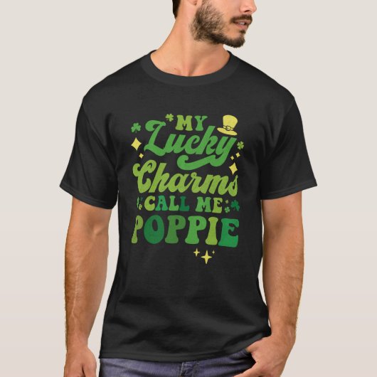 My Lucky Charms Call Me Poppie St Patrick's Day Gr T-shirt (Voorkant)