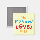 My Memaw Loves Me T-shirts en geschenken Magneet (Voorkant / Achterkant)