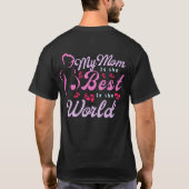 My Mom is Best Mom T-shirt (Achterkant)