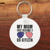 My Mom Just Became A Us Citizen Proud New American Sleutelhanger (Voorkant)