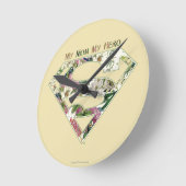 My Mom My Hero Ronde Klok (Hoek)