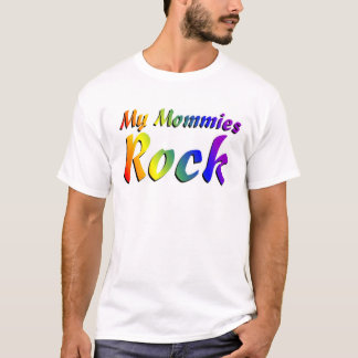 My Mommies Rock T-shirt