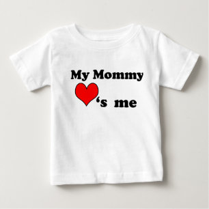 My Mommy loves me