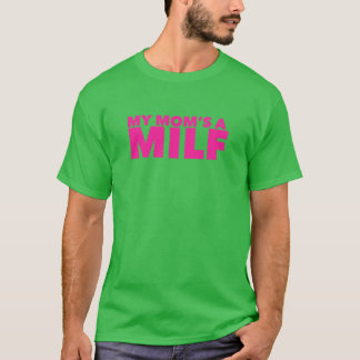 My Moms a MILF family funny retro T-shirt