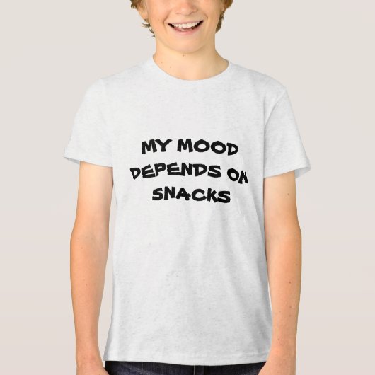 MY MOOD   DEPENDS ON   SNACKS Tri-Blend SHIRT (Voorkant)