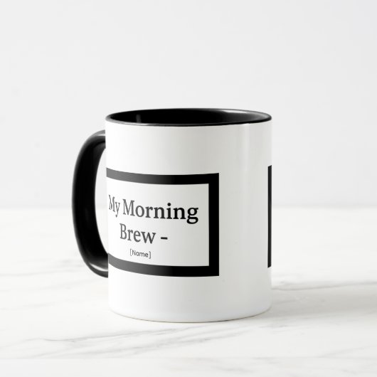 My Morning Brew Mug – Personalized – Add Name Mok (Voorkant links)
