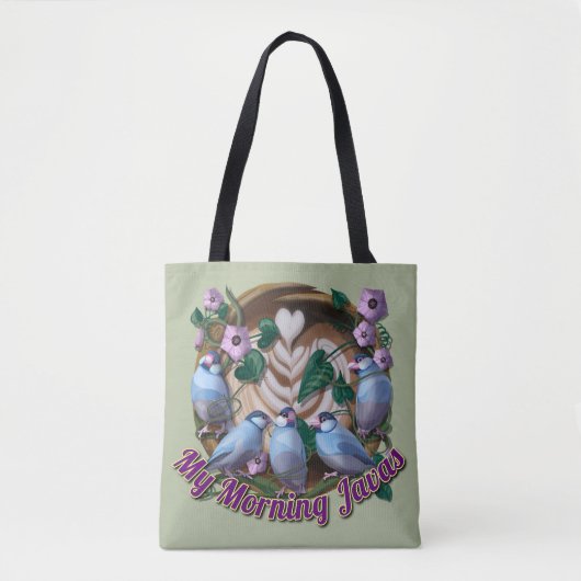 My morning JAVA with Java sparrows Tote Bag (Voorkant)