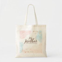 My Mother A Never Ending Love Story watercolor Tote Bag