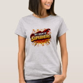 My Mum Is Superhero T-Shirt (Voorkant)