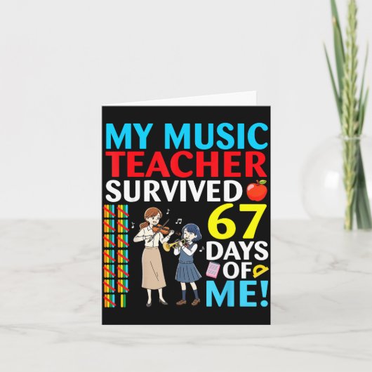 My Music Teacher Survived 67 Days Of Me Student Ba Kaart (Voorkant)
