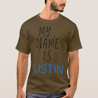 My Name Is Justin T-shirt