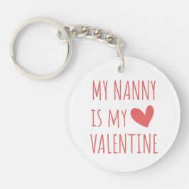 My Nanny is my Valentine Sleutelhanger