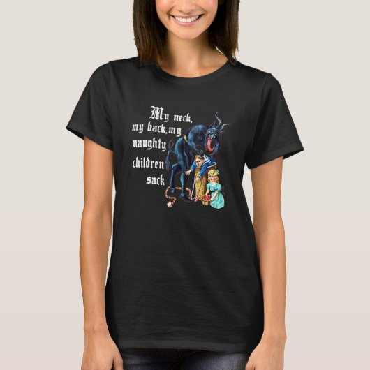 My Neck My Back, My Naughty Children Sack Apparel T-shirt (Voorkant)