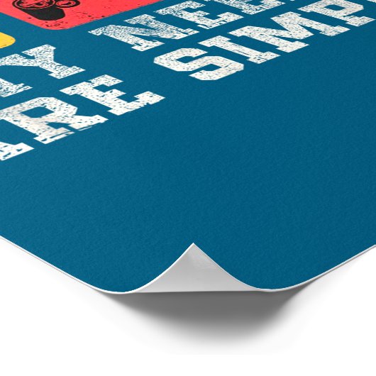 My Needs Are Simple Gamers Fun,gamer Dad Funny Fat Poster (Hoek)