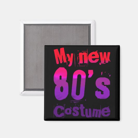 My New 80's Costume Funny Design  Magneet (Voorkant / Achterkant)