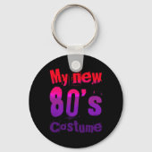 My New 80's Costume Funny Design Sleutelhanger (Voorkant)