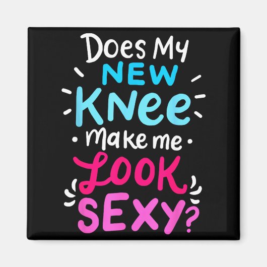 My New Knee Gift Funny Knee Replacement Surgery Jo Magneet (Voorkant)