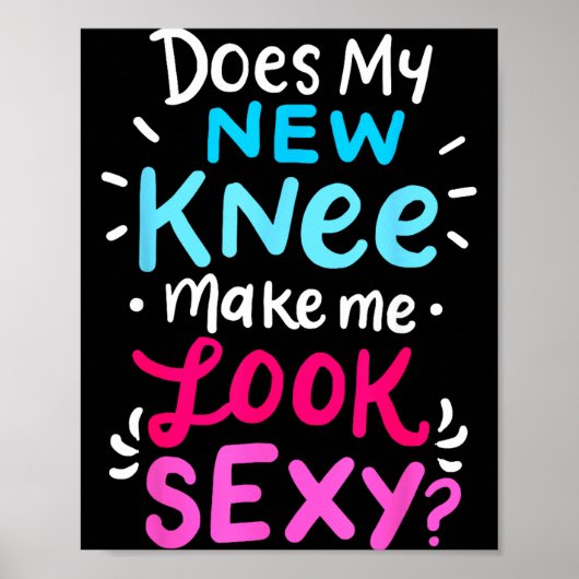 My New Knee Gift Funny Knee Replacement Surgery Jo Poster (Voorkant)