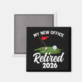 My New Office Retired 2026 Golf Retirement Golfer  Magneet (Voorkant / Achterkant)