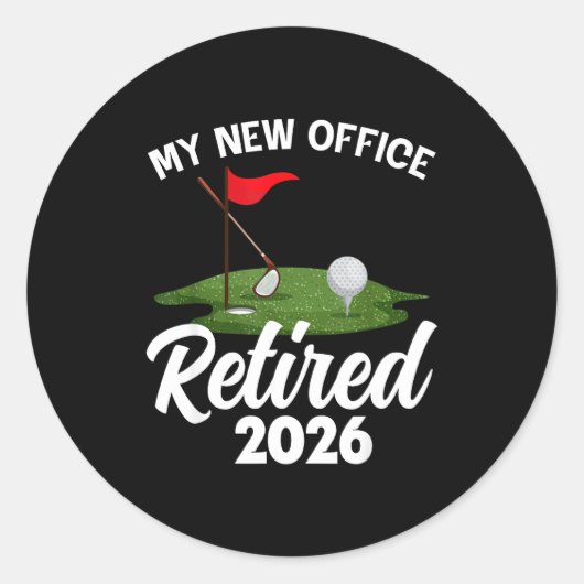 My New Office Retired 2026 Golf Retirement Golfer  Ronde Sticker (Voorkant)