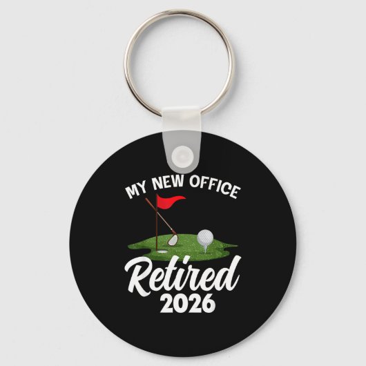 My New Office Retired 2026 Golf Retirement Golfer Sleutelhanger (Voorkant)