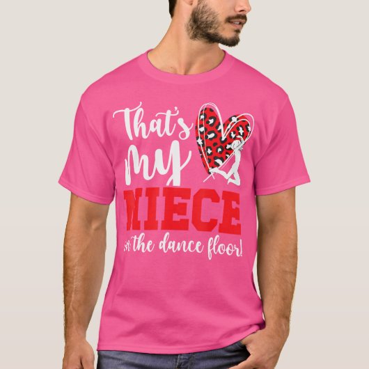 My Niece Dance Aunt Of A Dancer Aunt Dance Auntie T-shirt (Voorkant)
