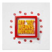 My "NO" Means Nothing Perfect Poster (Voorkant)