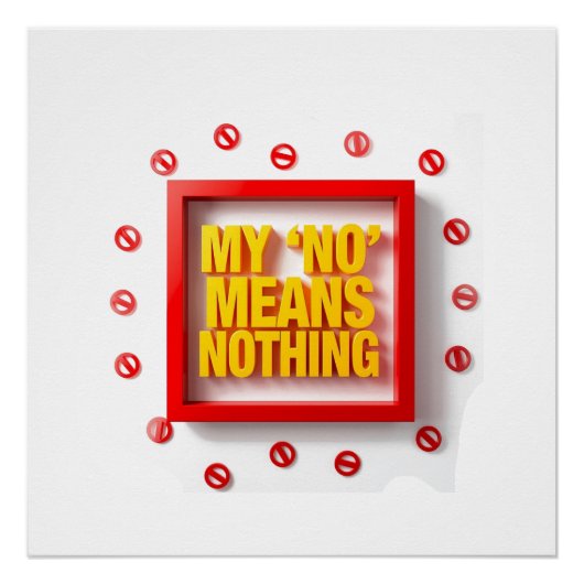 My "NO" Means Nothing Perfect Poster (Voorkant)