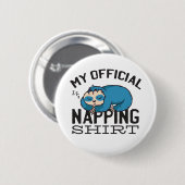 My official napping shirt - Lazy sleeping Sloth Bu Ronde Button 5,7 Cm (Voorkant /achterkant)