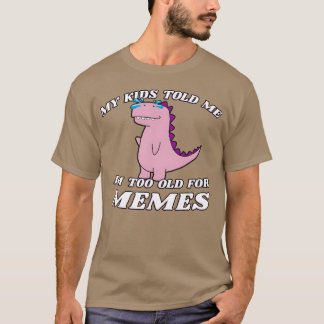My old Me Imoo Old For Memes 80s boy T-shirt
