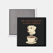 My Only Resolution Is More Caffeine Funny Dog Coff Magneet (Voorkant / Achterkant)
