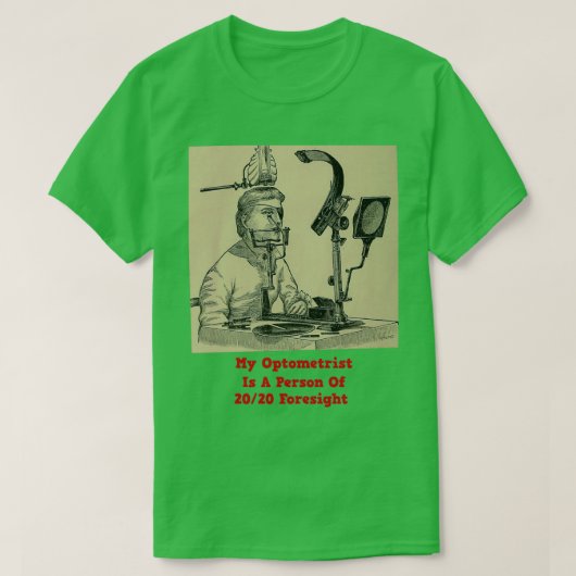 My Optometrist Is A Person Of 2020 Foresight T-shirt (Design voorkant)
