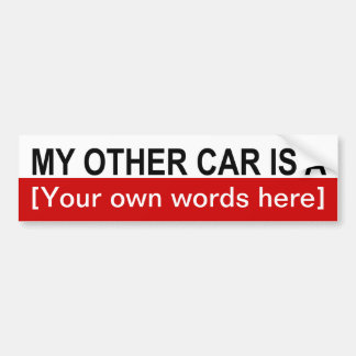 my-other-car-is-a-01 bumpersticker