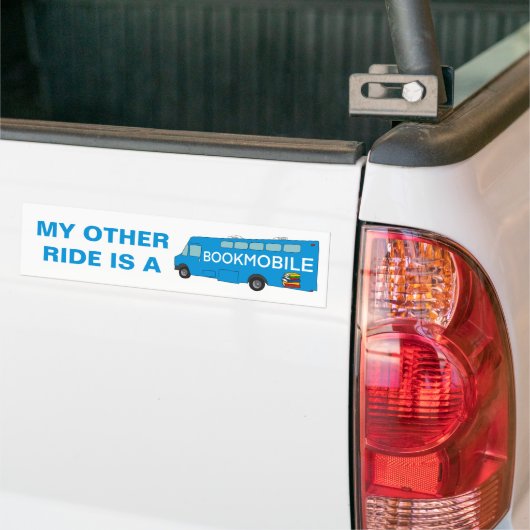My Other Ride is a Bookmobile Funny Bumpersticker (Op Truck)