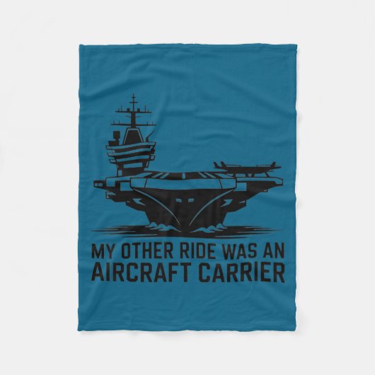 My Other Ride Was An Aircraft Carrier  Fleece Deken (Voorkant)