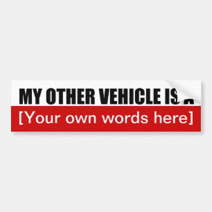 my-other-vehicle-is-a-01 bumpersticker