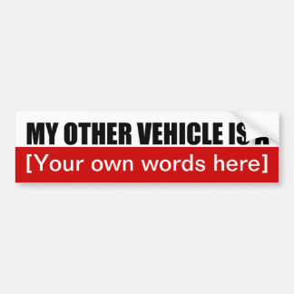 my-other-vehicle-is-a-01 bumpersticker