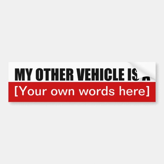 my-other-vehicle-is-a-01 bumpersticker (Voorkant)