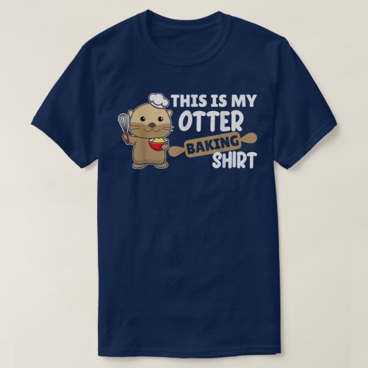 My Otter baking Shirt - Funny Otter Pun (Design voorkant)