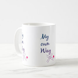 My Own Way Typography Coffee Mug Koffiemok