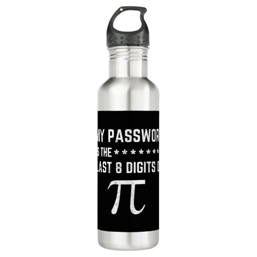 My Password Is The Last 8 Digits Of Pi Waterfles (Voorkant)