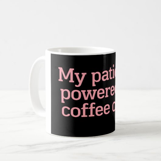 My Patience Powered by Coffee Only Funny Quote Typ Koffiemok (Voorkant links)