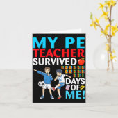 My Pe Teacher Survived 67 Days Of Me Student Back  Kaart (Gele Bloem)