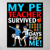 My Pe Teacher Survived 67 Days Of Me Student Back  Poster (Voorkant)