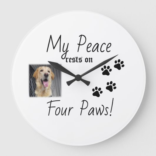 My Peace Rust On Four Paws - Schattigee Pet Lover Grote Klok (Voorkant)