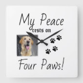 My Peace Rust On Four Paws - Schattigee Pet Lover  Vierkante Klok (Voorkant)