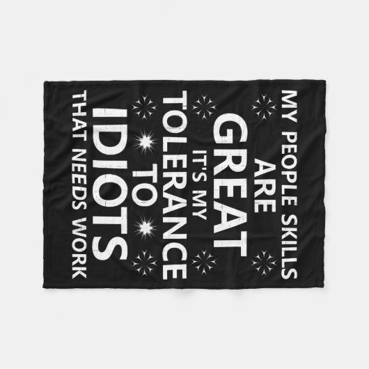 My People Skills Are Great...to Idiots That Needs  Fleece Deken (Voorkant (Horizontaal))