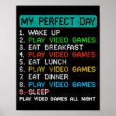 My Perfect Day Play Video Games Funny Gamer Gaming Poster (Voorkant)