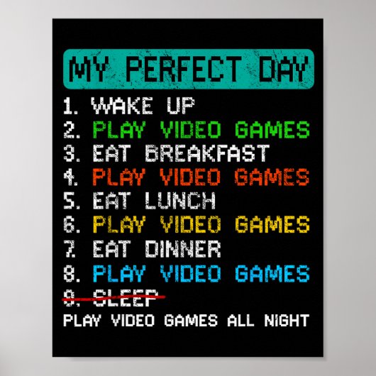 My Perfect Day Play Video Games Funny Gamer Gaming Poster (Voorkant)