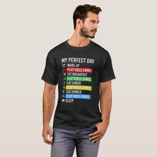 My Perfect Day Videogames Gaming Gamer T Shirt (Voorkant volledig)